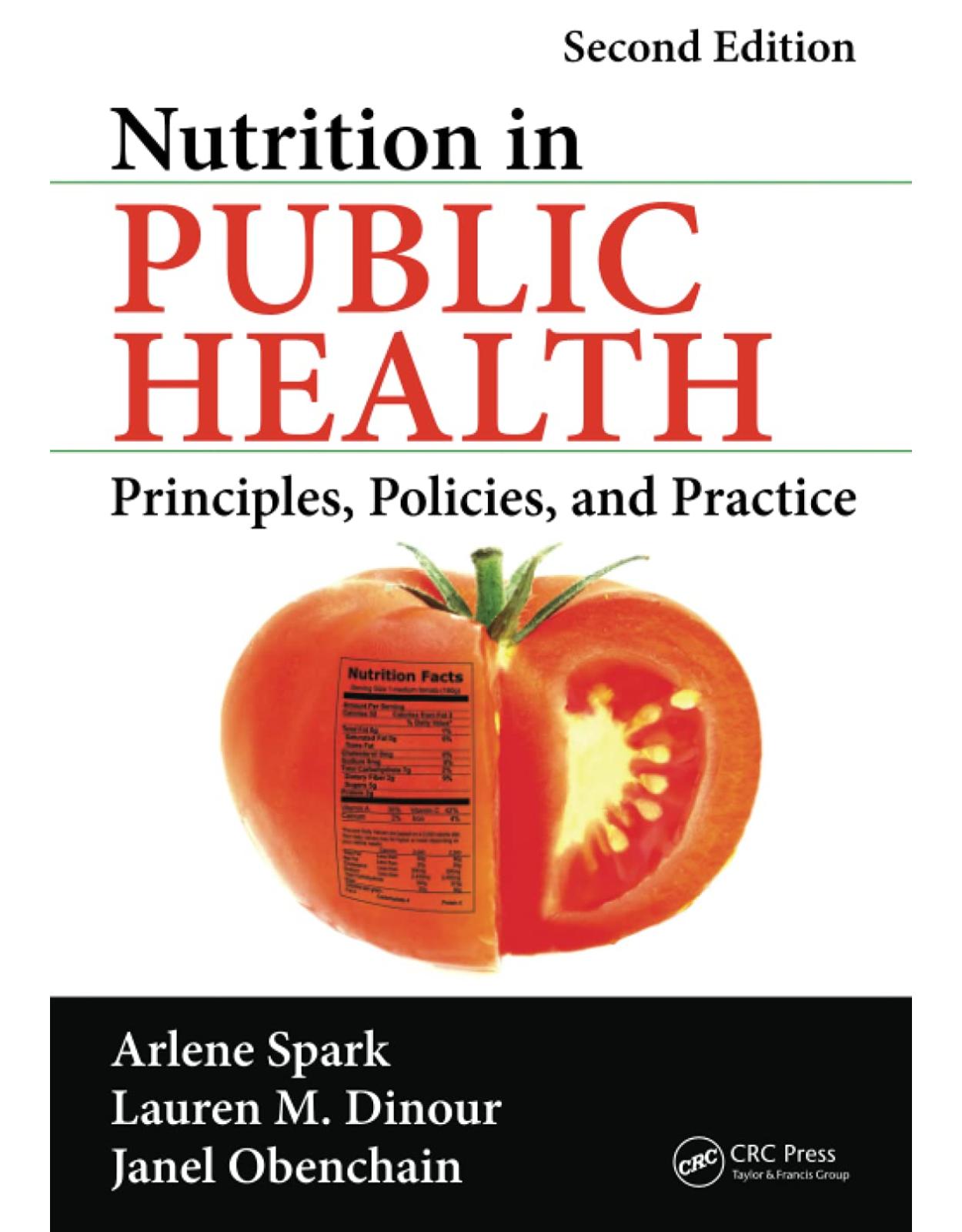 Nutrition in Public Health: Principles, Policies, and Practice, Second Edition