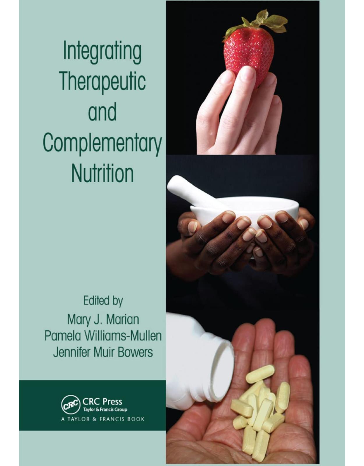 Integrating Therapeutic and Complementary Nutrition 