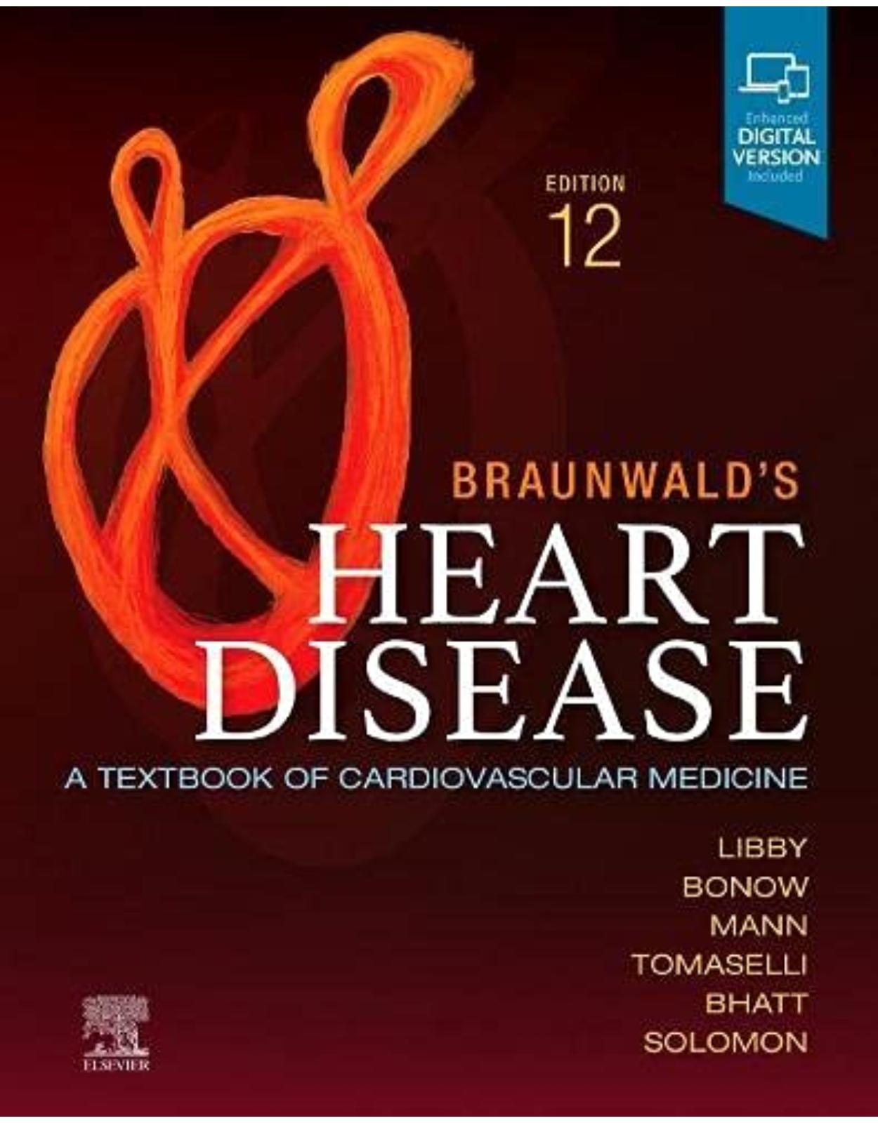 Braunwald's Heart Disease, Single Volume: A Textbook of Cardiovascular Medicine