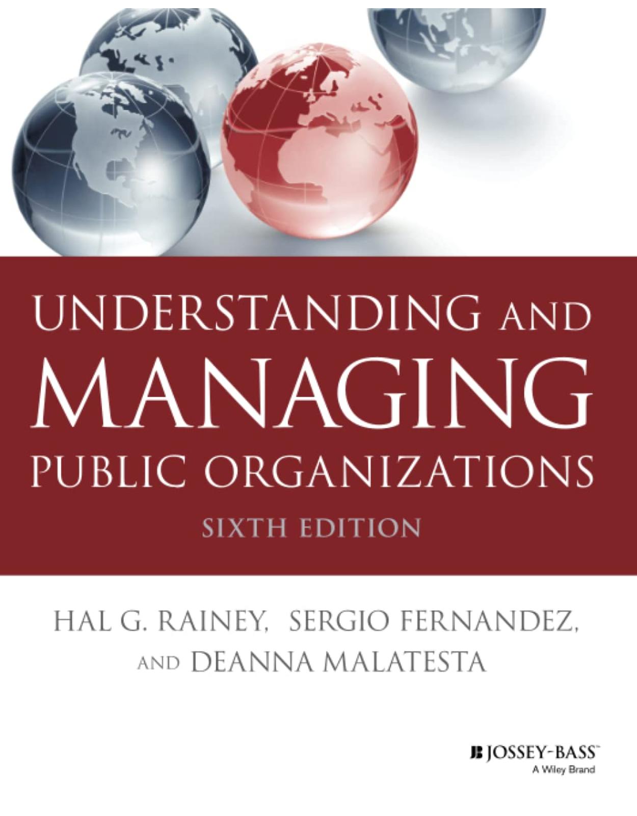 Understanding and Managing Public Organizations (Essential Texts for Nonprofit and Public Leadership and Management)