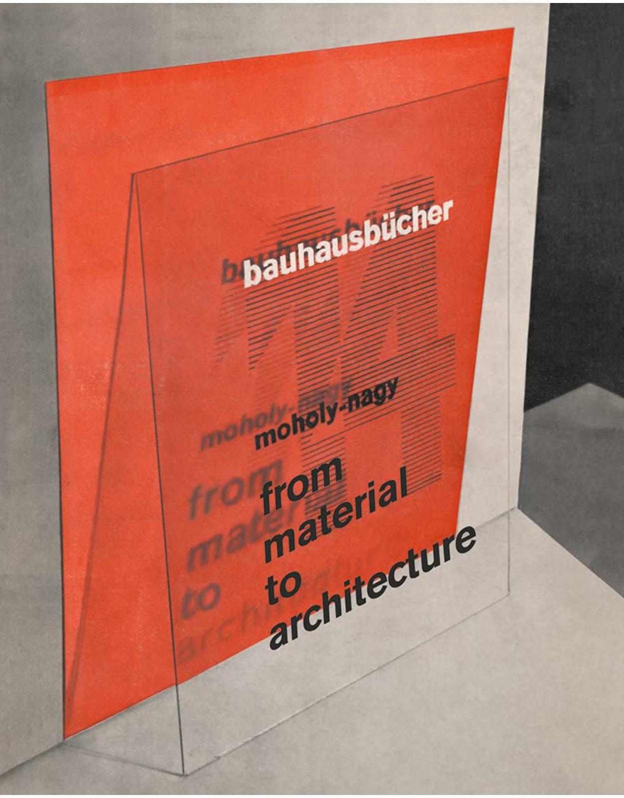 From Material to Architecture: Bauhausbücher 14