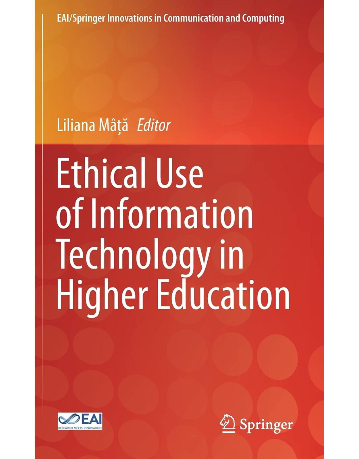 Ethical Use of Information Technology in Higher Education