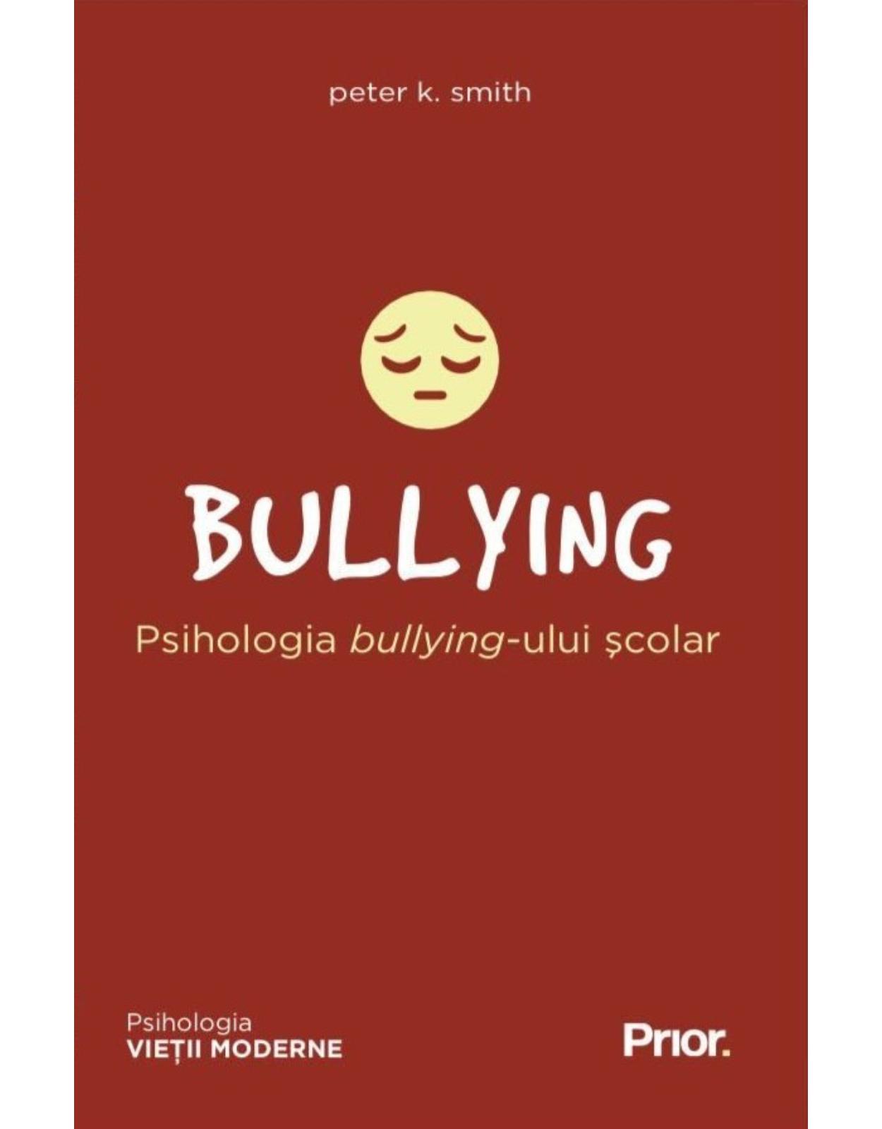 Bullying. Psihologia bullying-ului