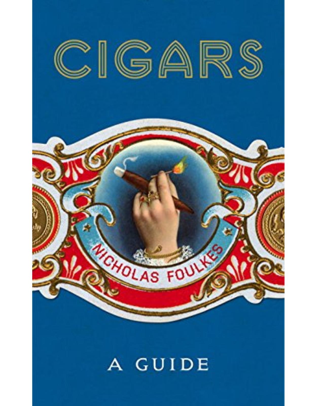 Cigars: A Guide