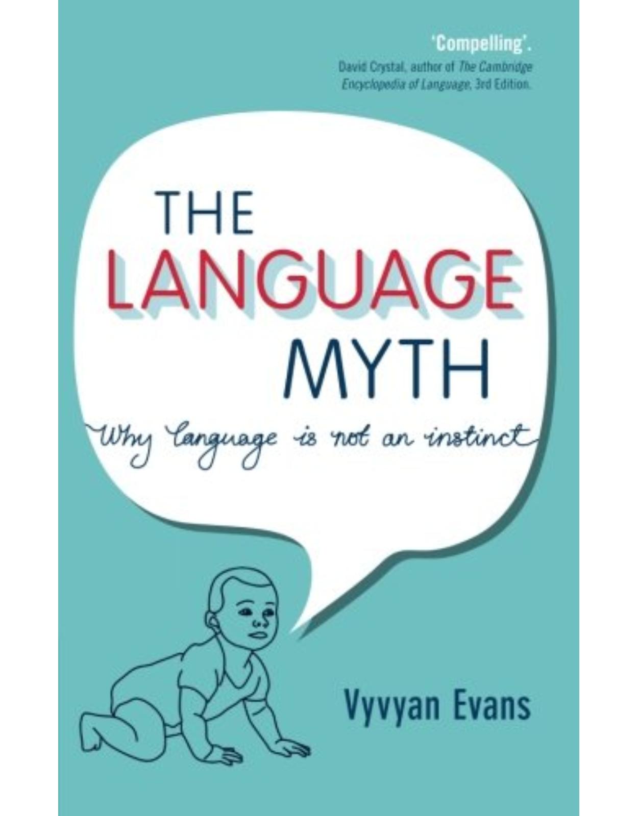 The Language Myth: Why Language Is Not an Instinct