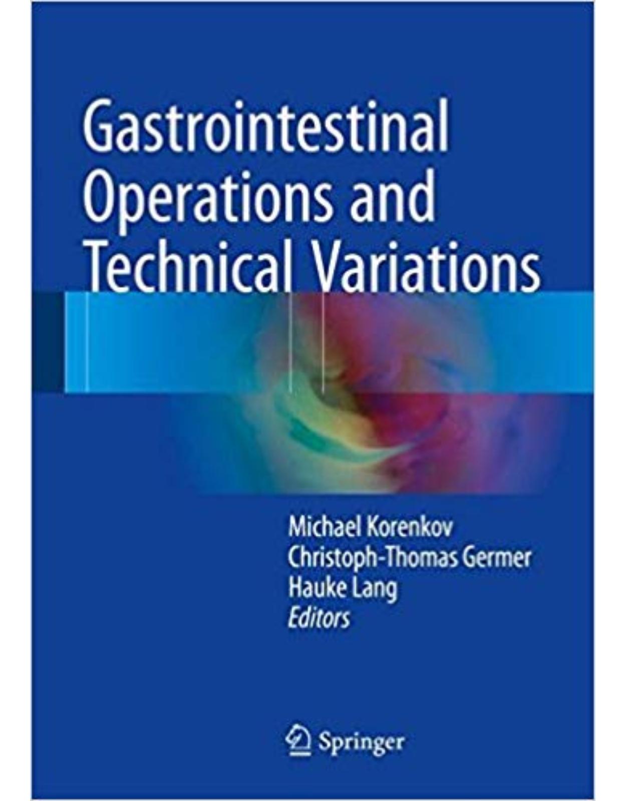 Gastrointestinal Operations and Technical Variations