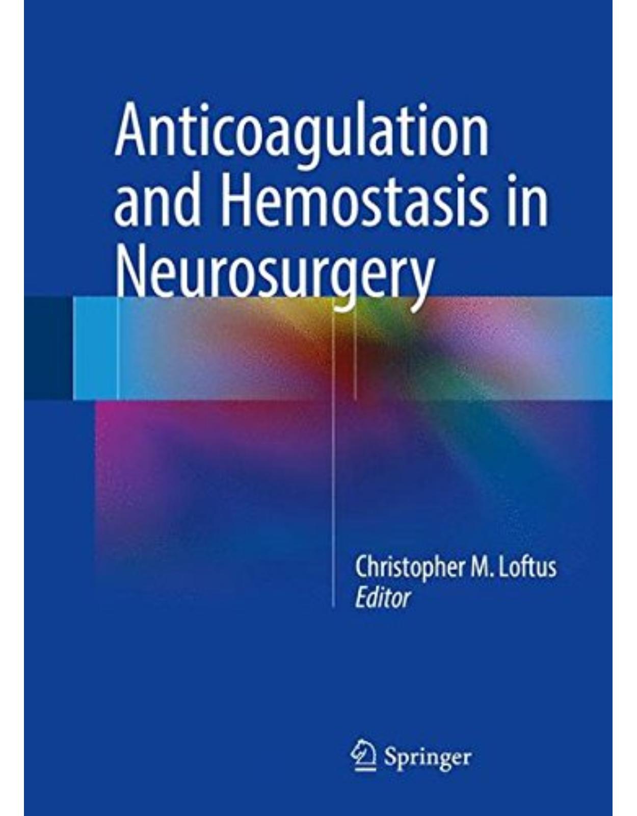 Anticoagulation and Hemostasis in Neurosurgery