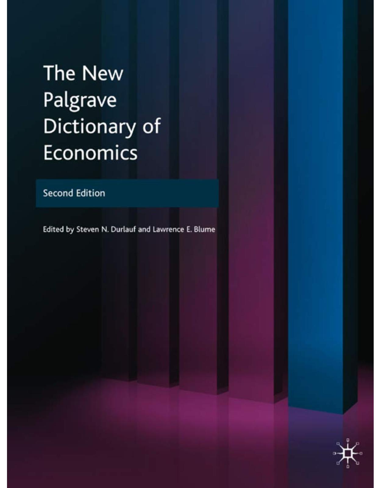 The New Palgrave Dictionary of Economics-8 vol.