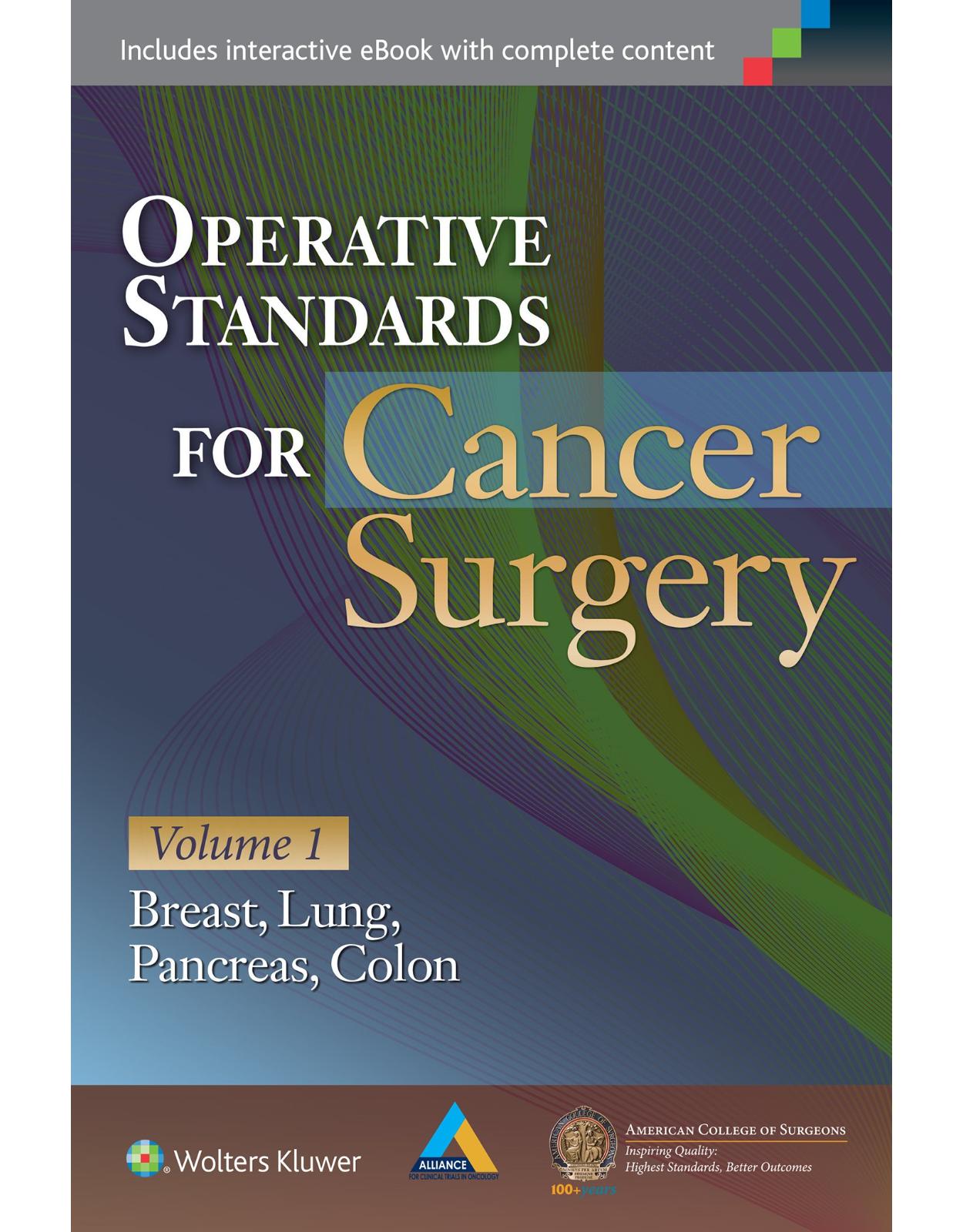 Operative Standards for Cancer Surgery Volume I: Breast, Lung, Pancreas, Colon