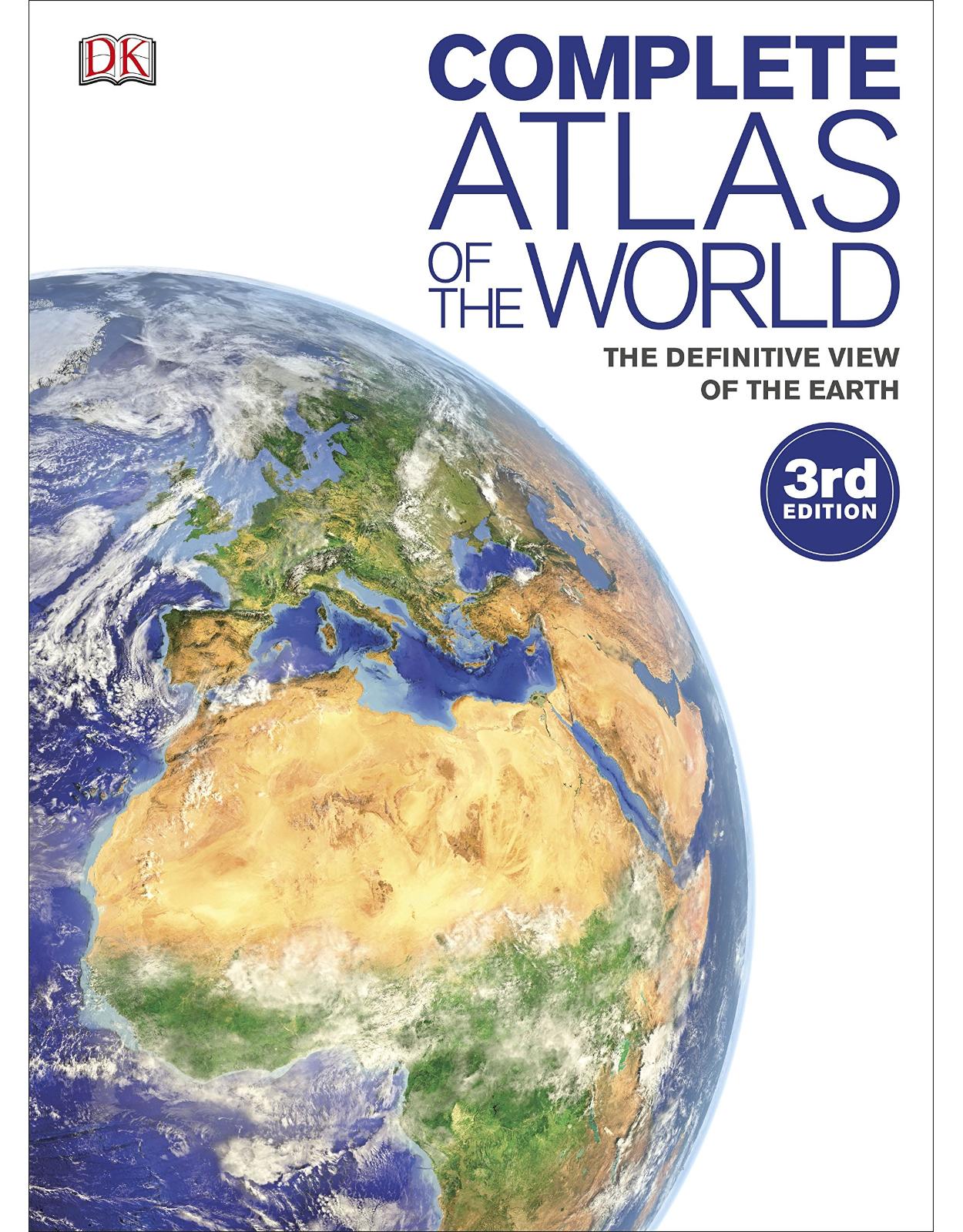 Complete Atlas of the World: The Definitive View of the Earth 