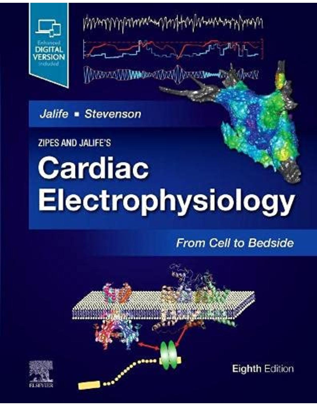 Zipes and Jalife’s Cardiac Electrophysiology: From Cell to Bedside