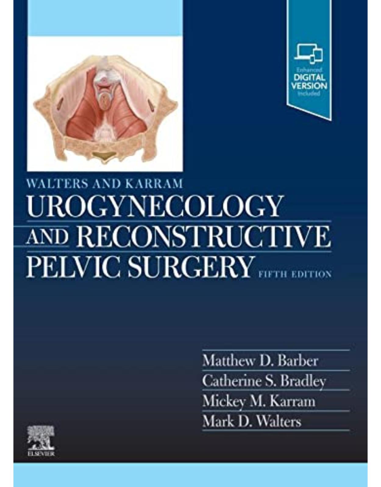 Walters & Karram Urogynecology and Reconstructive Pelvic Surgery, 5th Edition