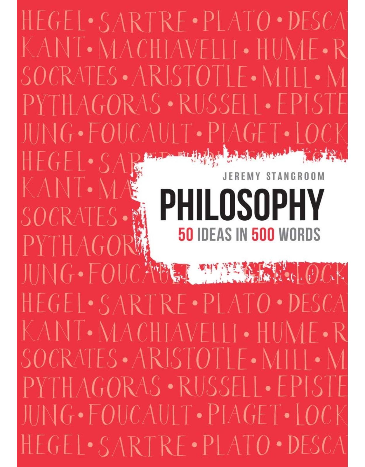 Philosophy: 50 ideas in 500 words