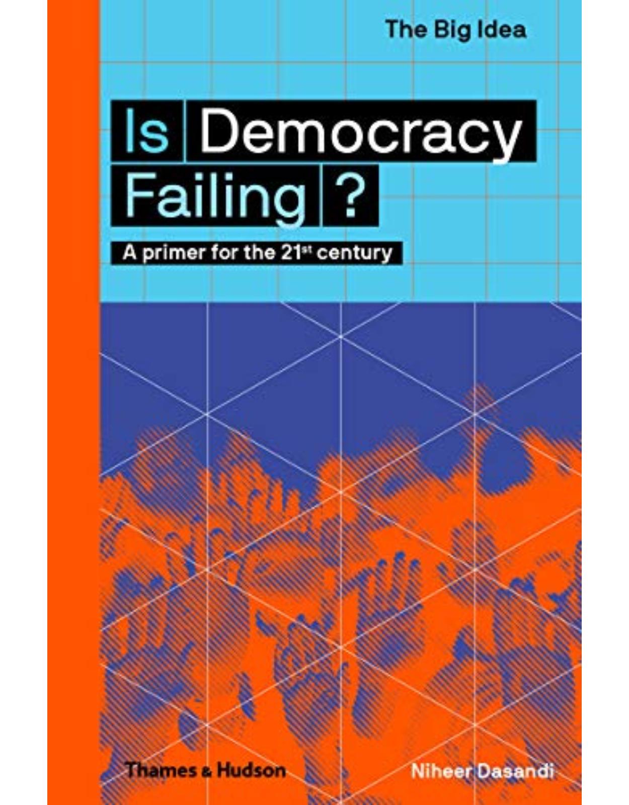 Is Democracy Failing?