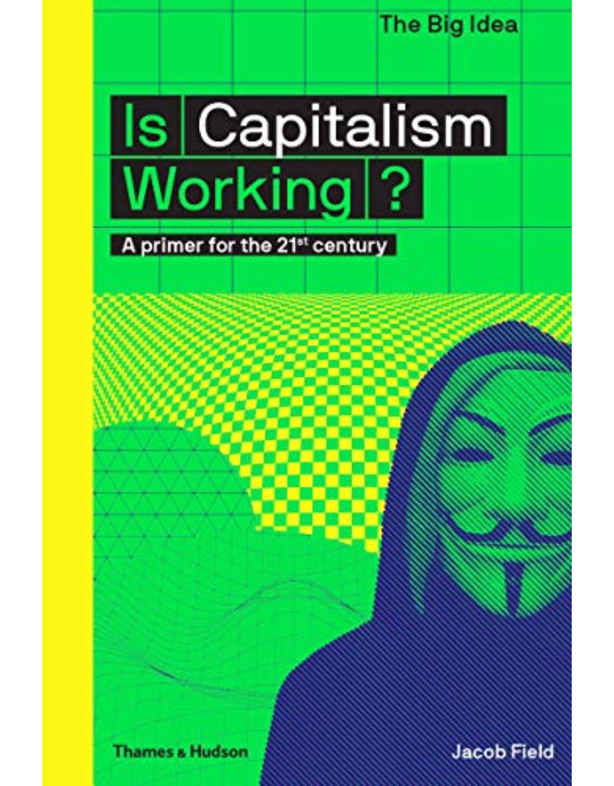 Is Capitalism Working?