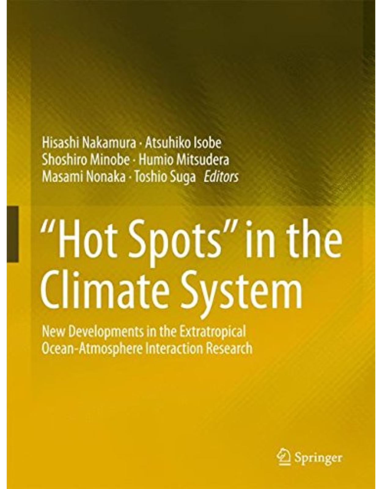 “Hot Spots” in the Climate System: New Developments in the Extratropical Ocean-Atmosphere Interaction Research