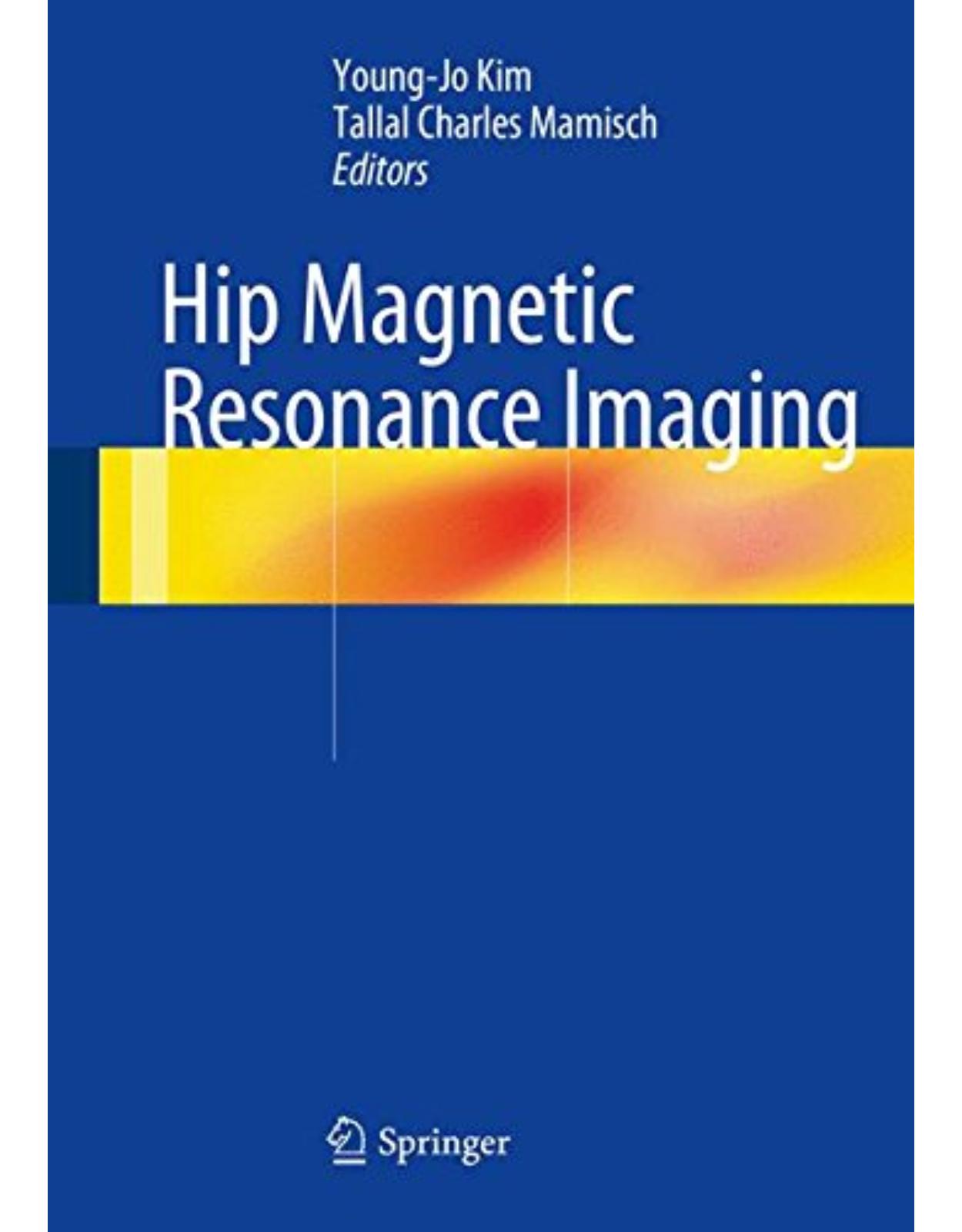 Hip Magnetic Resonance Imaging