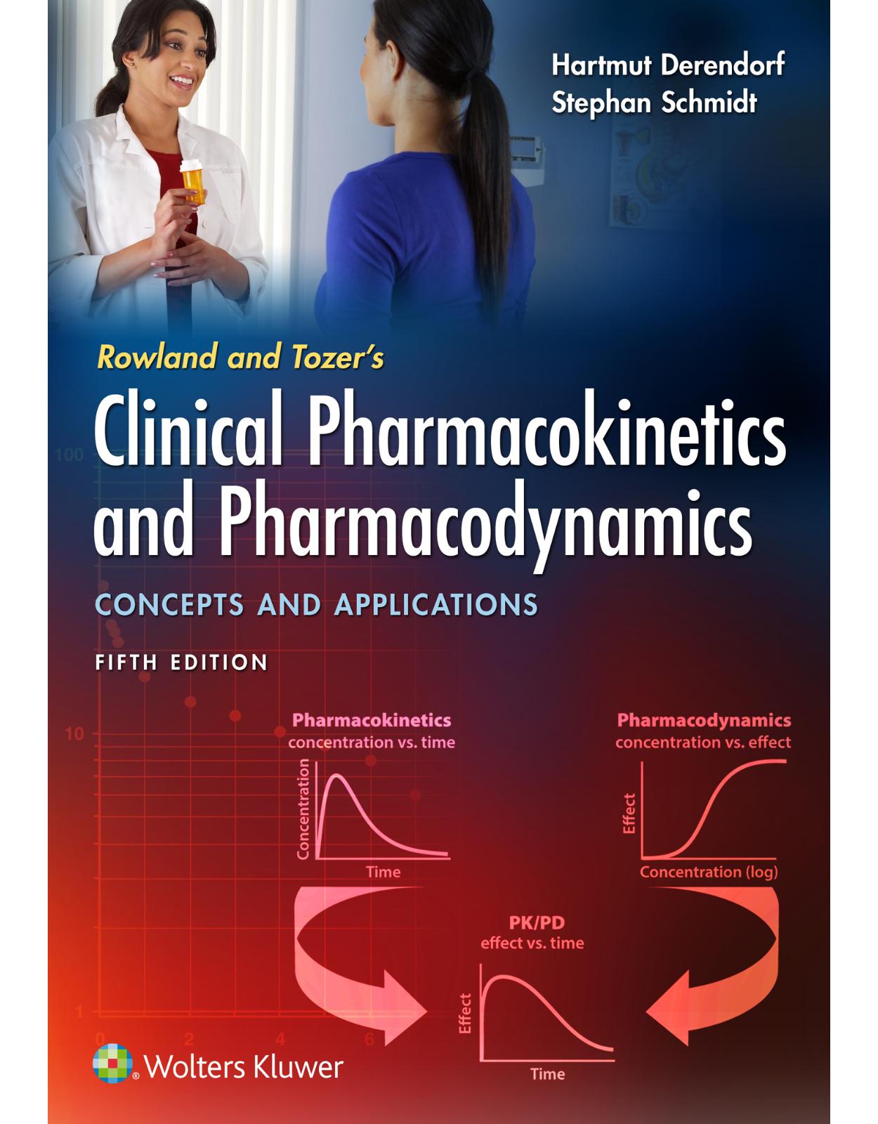 Rowland and Tozer's Clinical Pharmacokinetics and Pharmacodynamics: Concepts and Applications 