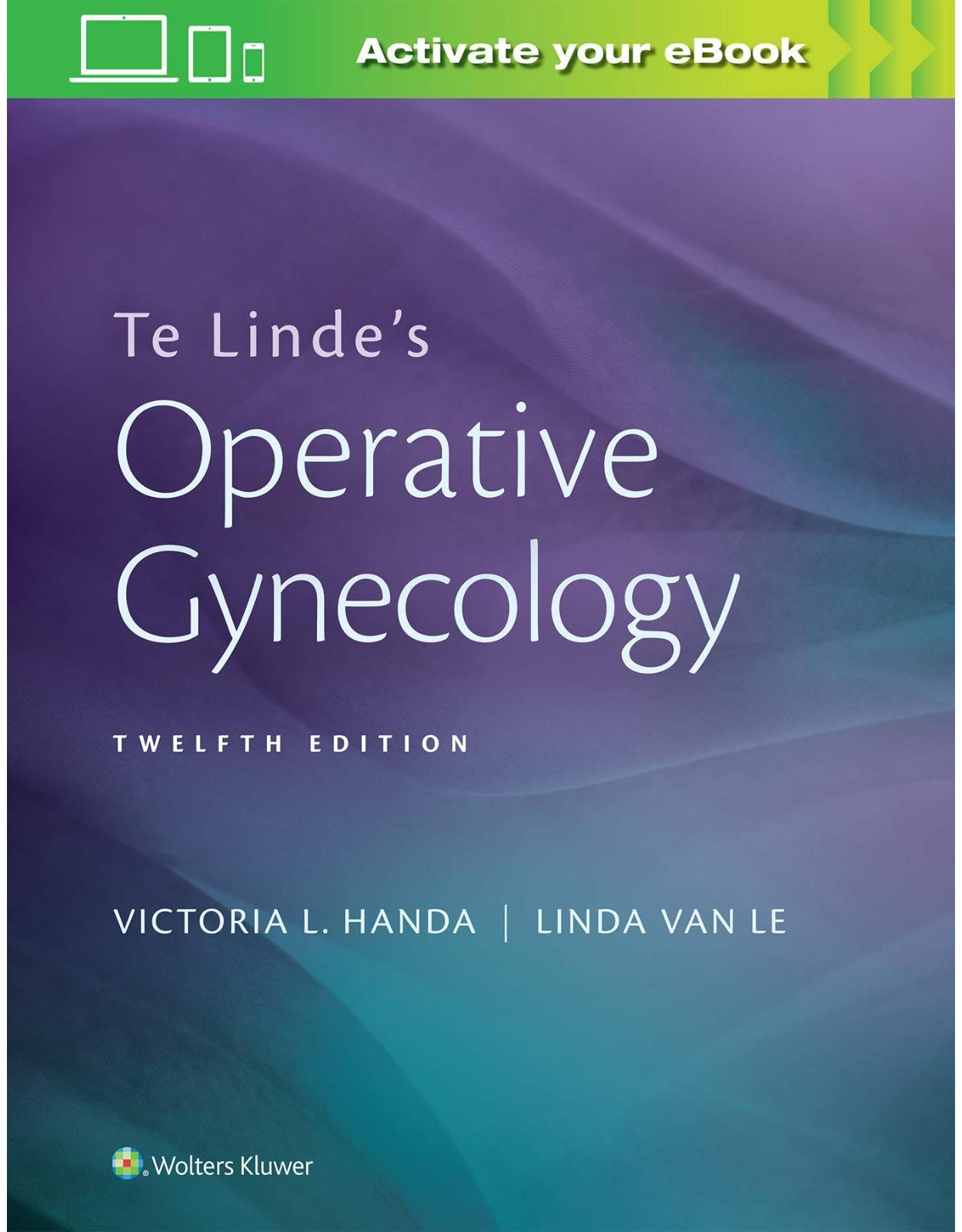 Te Linde s Operative Gynecology. Twelfth edition