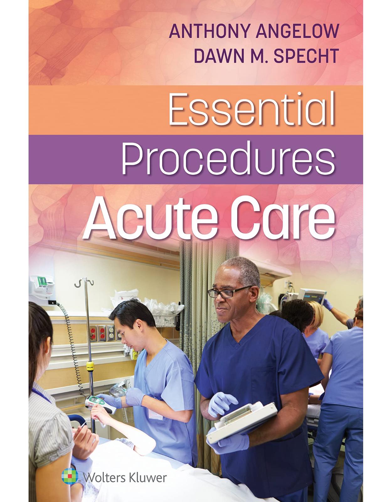 Essential Procedures: Acute Care