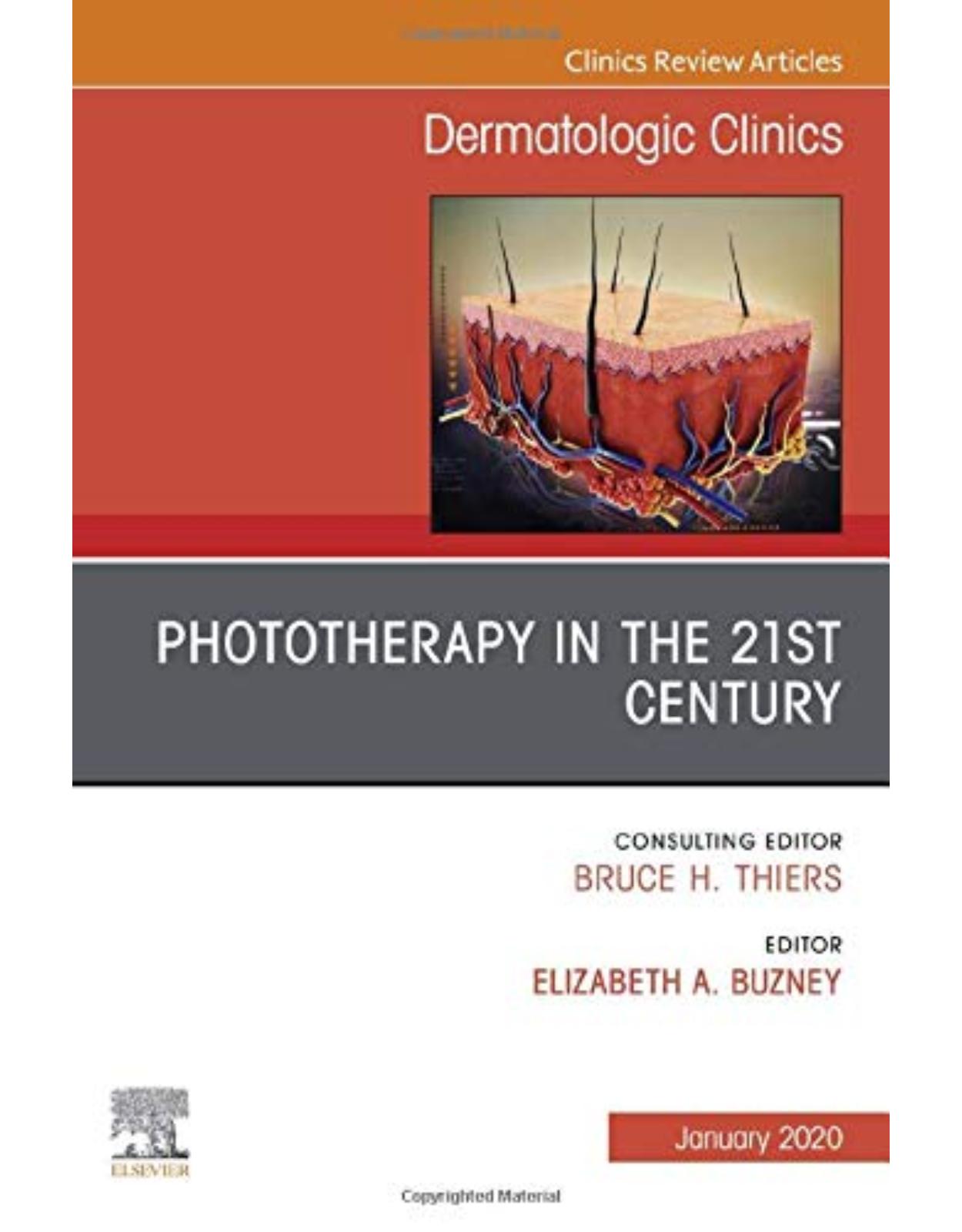 Phototherapy,An Issue of Dermatologic Clinics, Volume 38-1