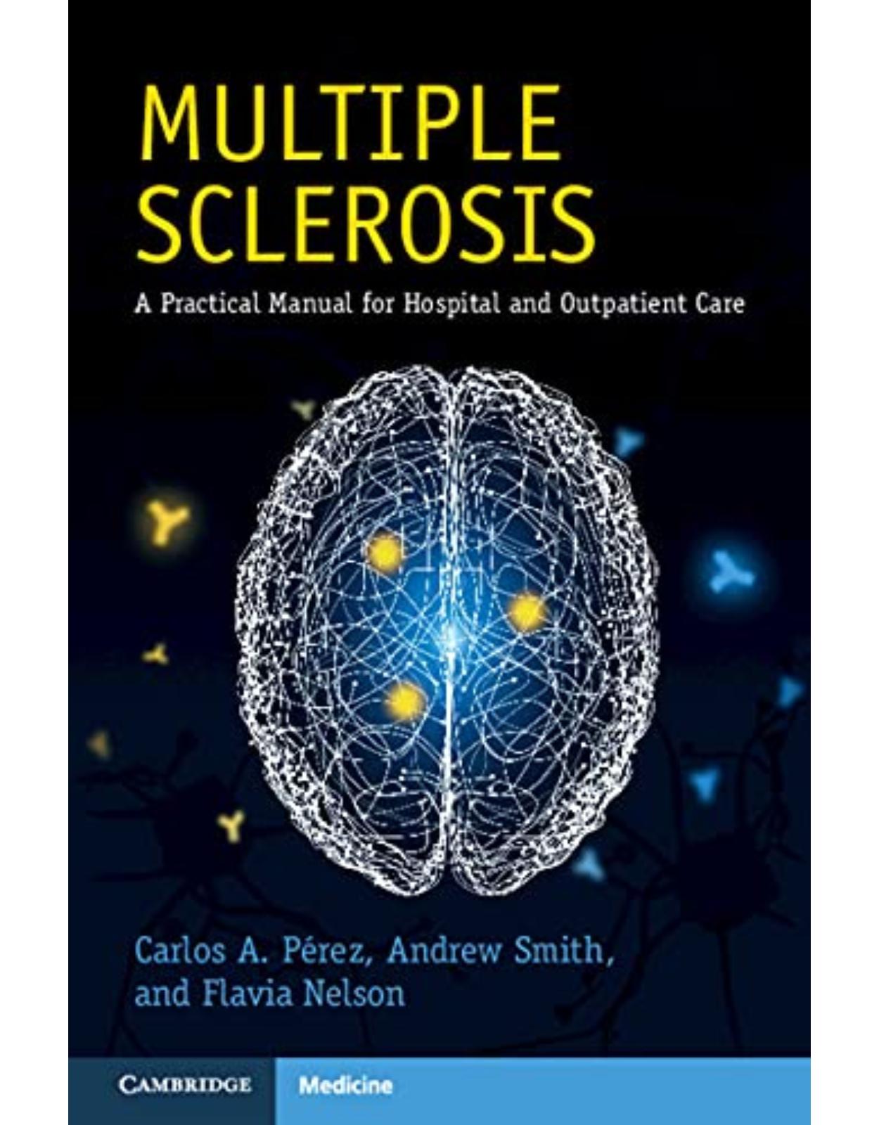 Multiple Sclerosis: A Practical Manual for Hospital and Outpatient Care