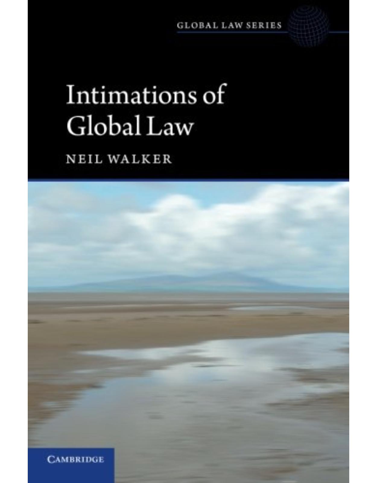 Intimations of Global Law (Global Law Series)