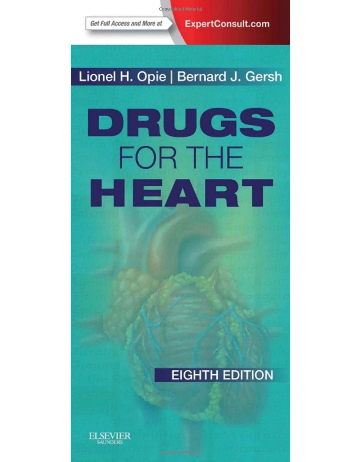 Drugs for the Heart: Expert Consult - Online and Print, 8e