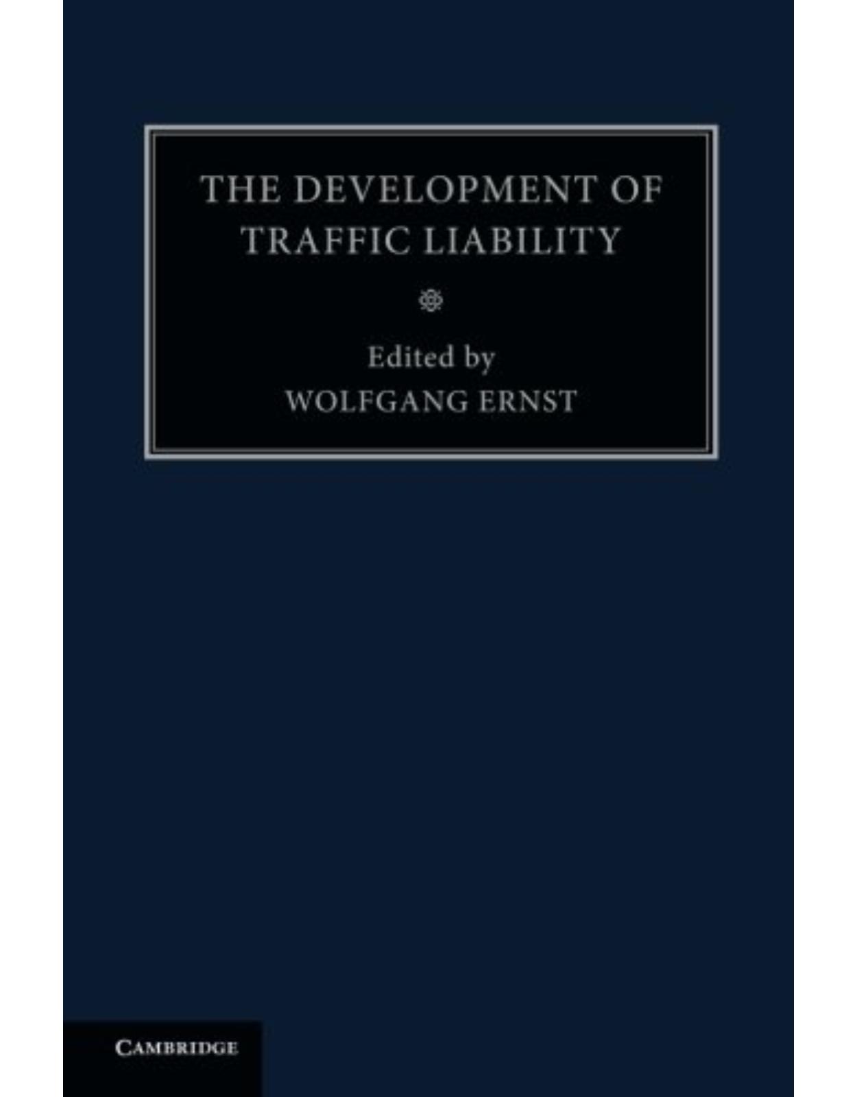 The Development of Traffic Liability: Volume 5