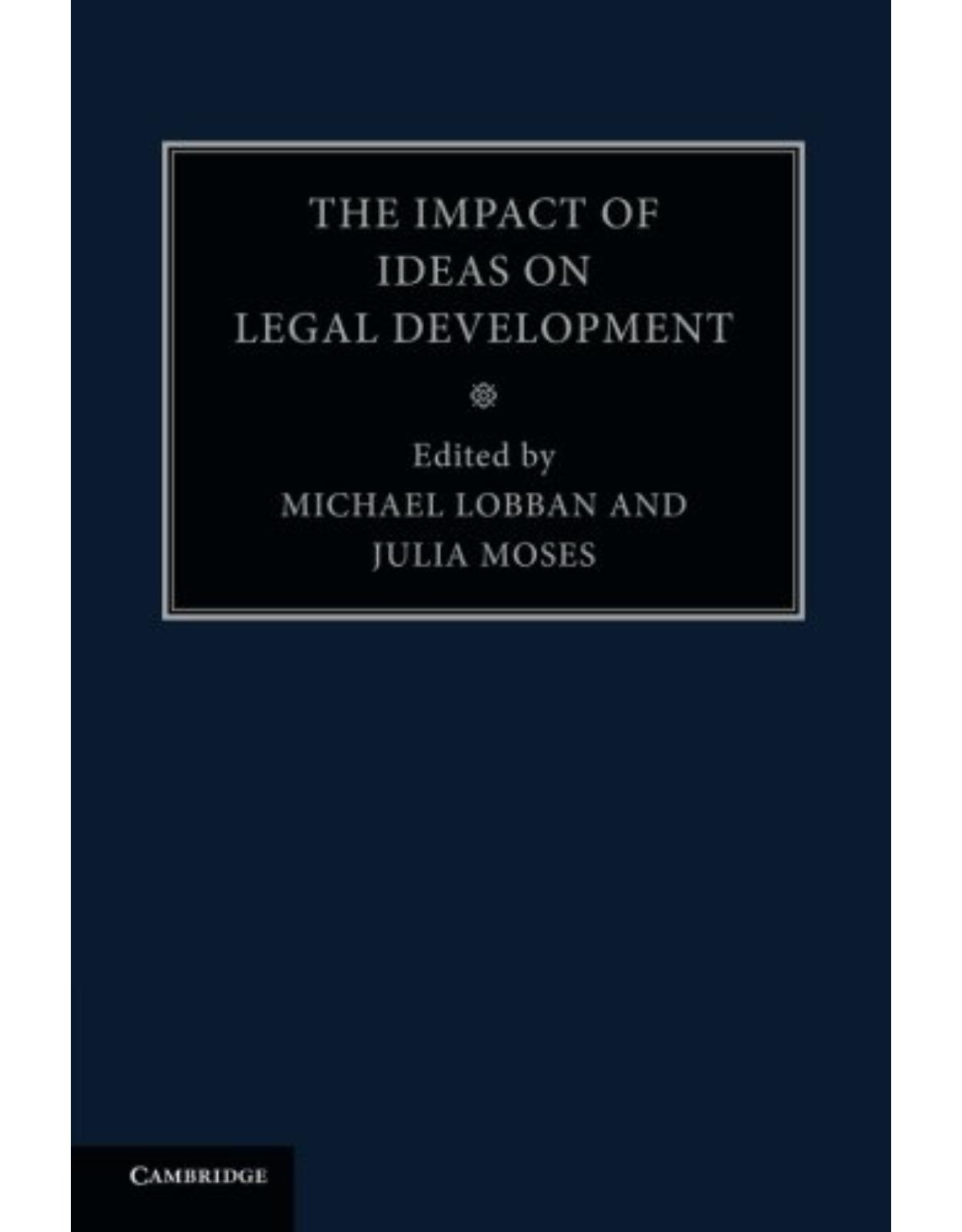 The Impact of Ideas on Legal Development: Volume 7