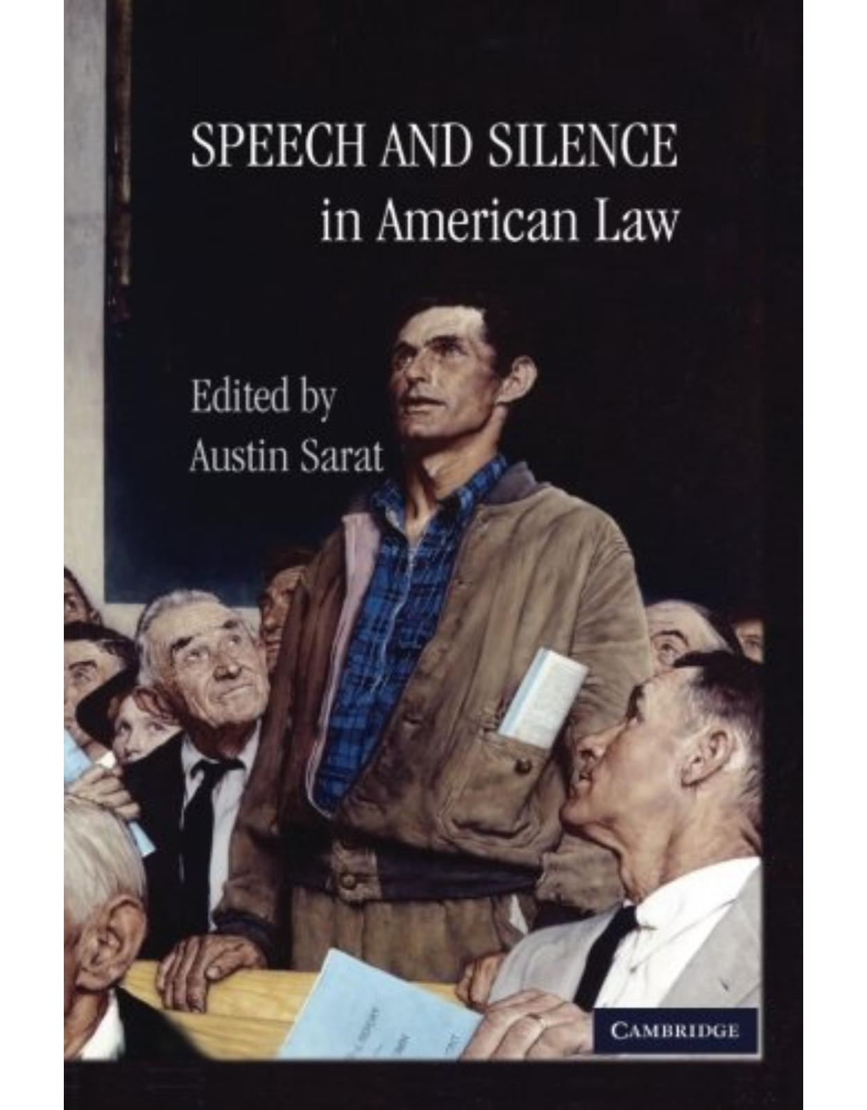 Speech and Silence in American Law