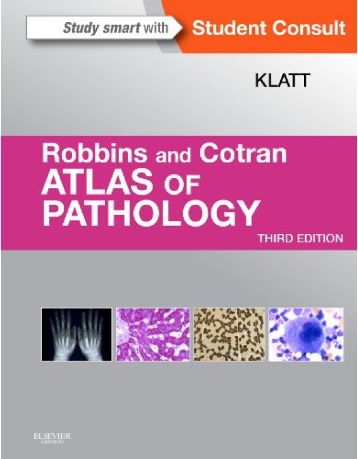 Robbins and Cotran Atlas of Pathology, 3e (Robbins Pathology)