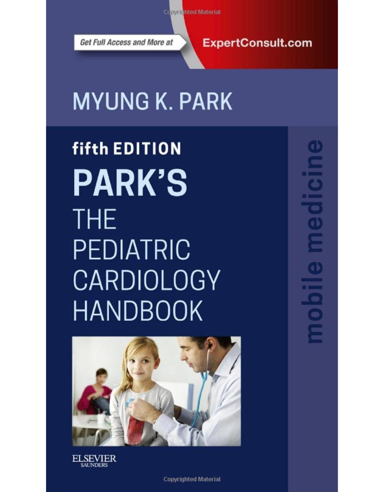 Park's The Pediatric Cardiology Handbook: Mobile Medicine Series, 5e