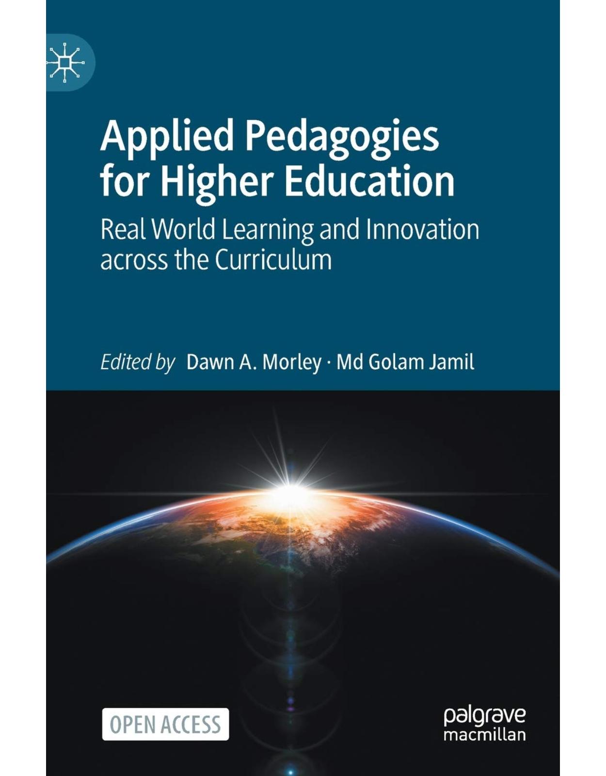 Applied Pedagogies for Higher Education: Real World Learning and Innovation across the Curriculum