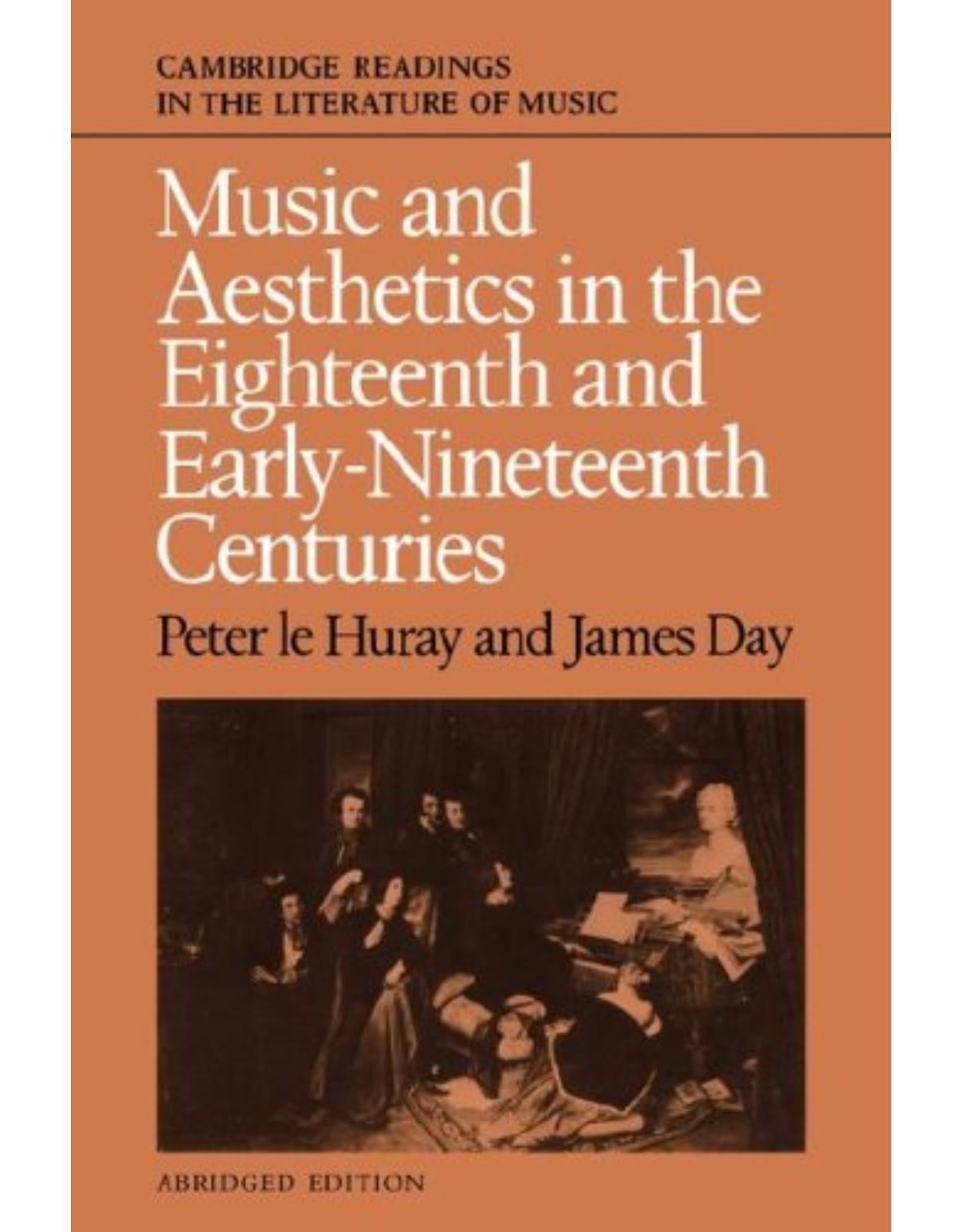 Music and Aesthetics in the Eighteenth and Early Nineteenth Centuries (Cambridge Readings in the Literature of Music) 