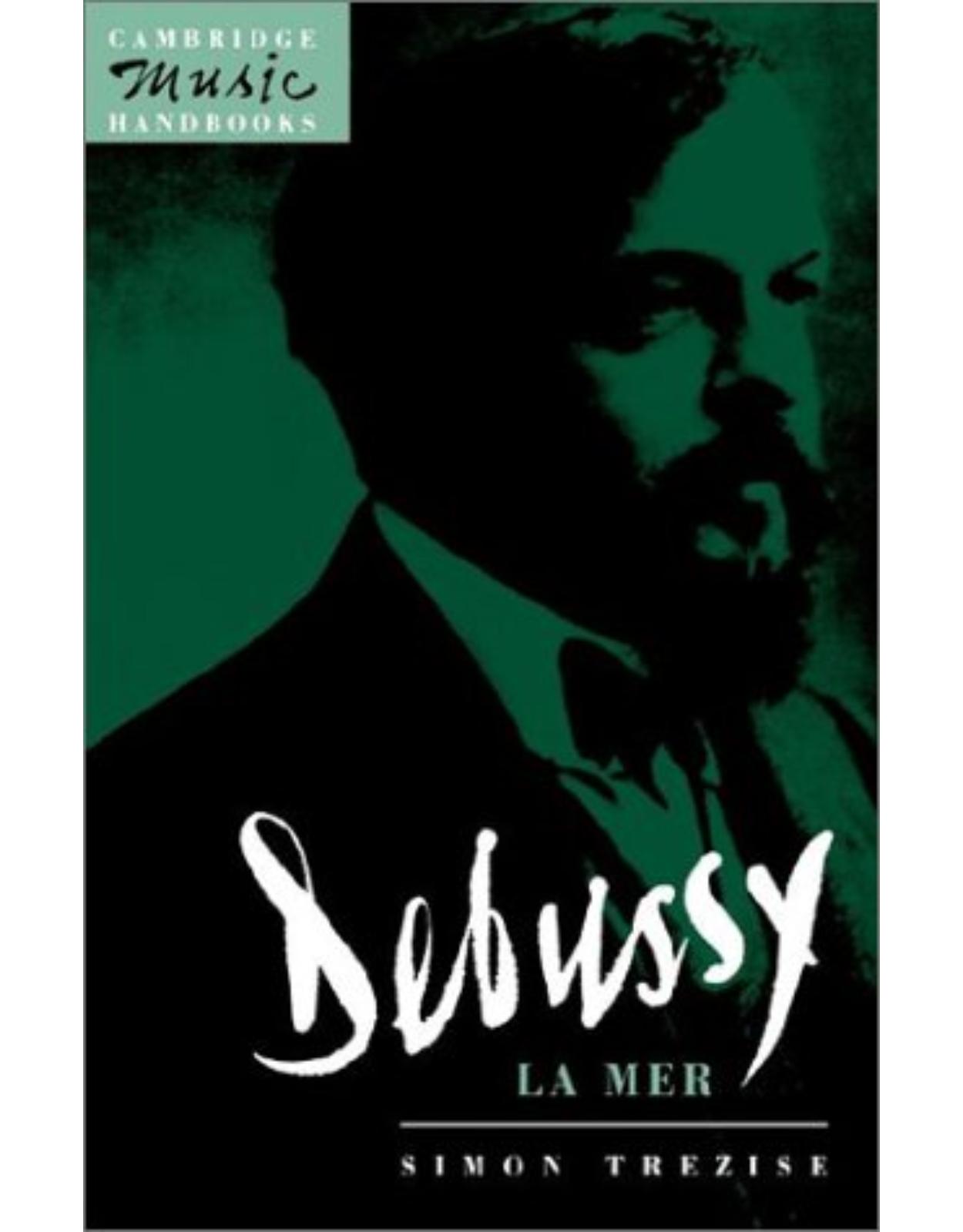 Debussy: La Mer (Cambridge Music Handbooks)