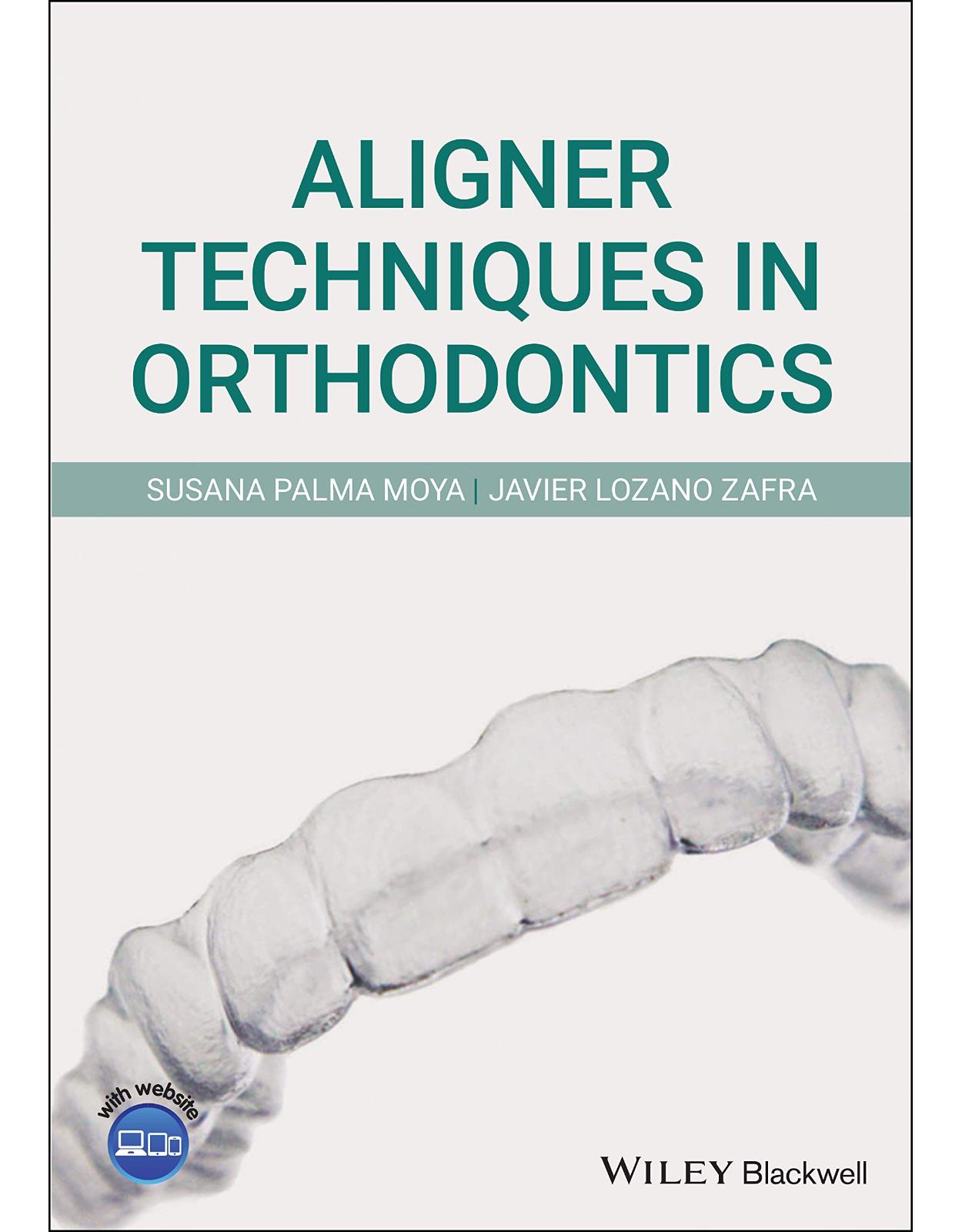 Aligner Techniques in Orthodontics