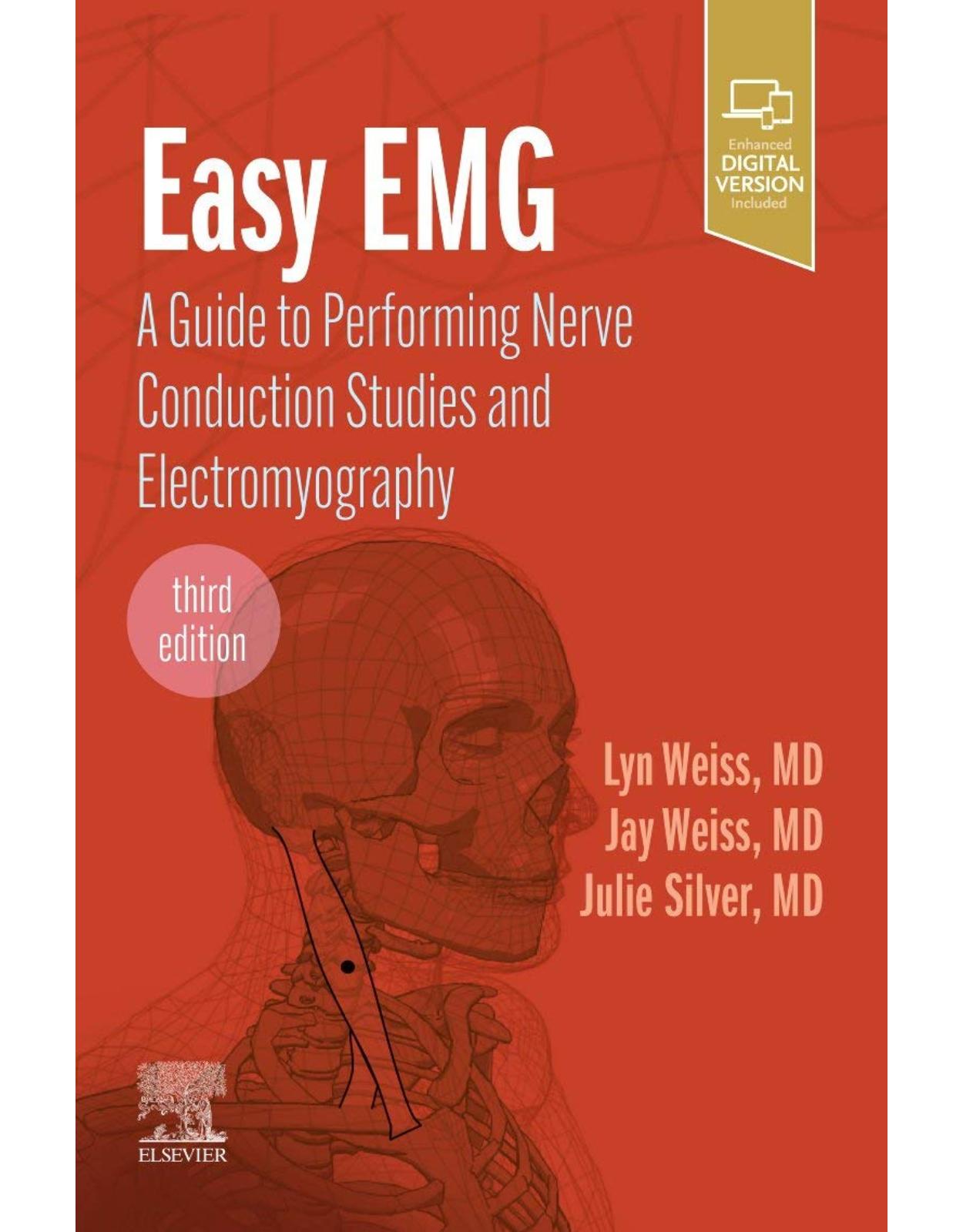 Easy EMG: A Guide to Performing Nerve Conduction Studies and Electromyography