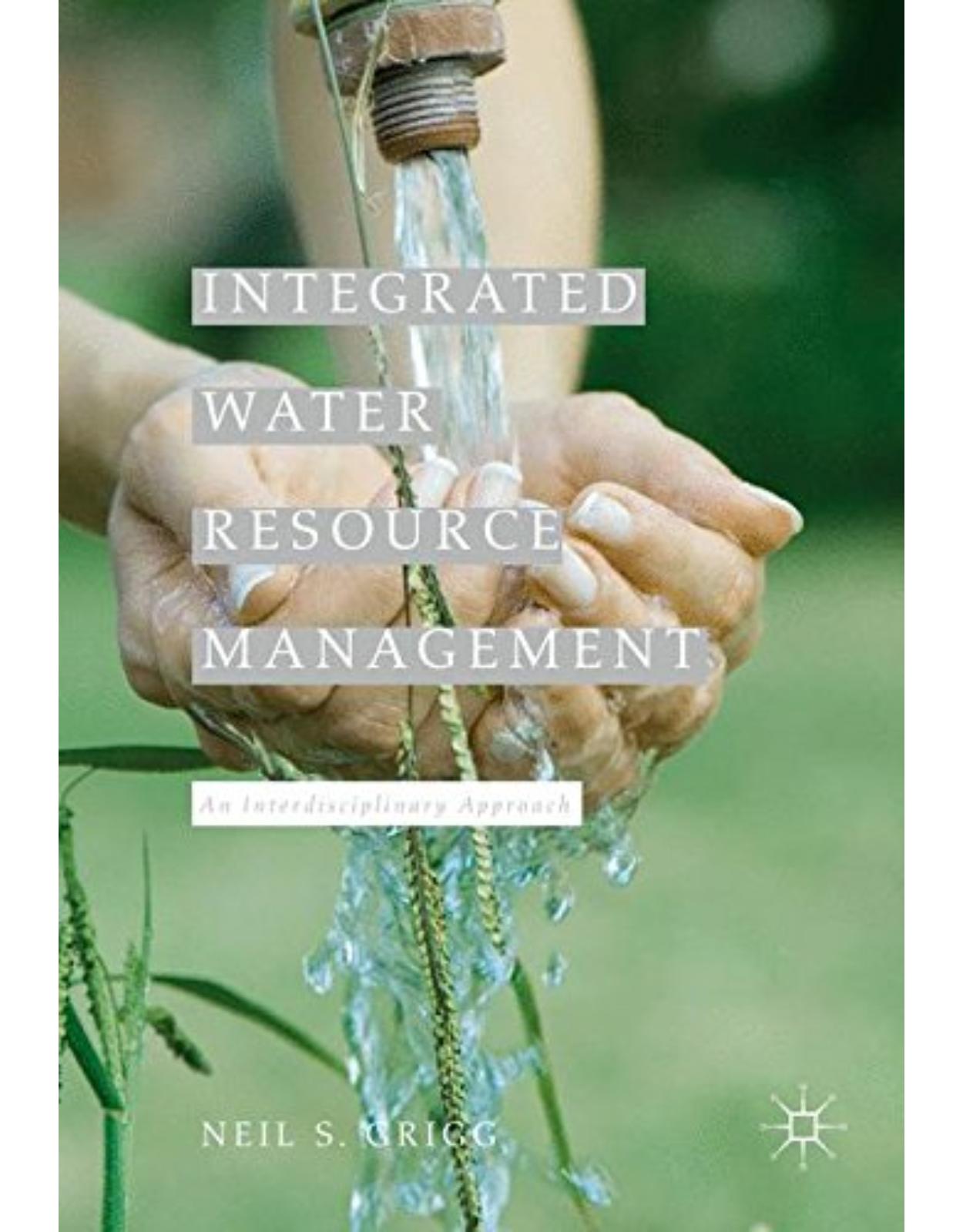 Integrated Water Resource Management: An Interdisciplinary Approach