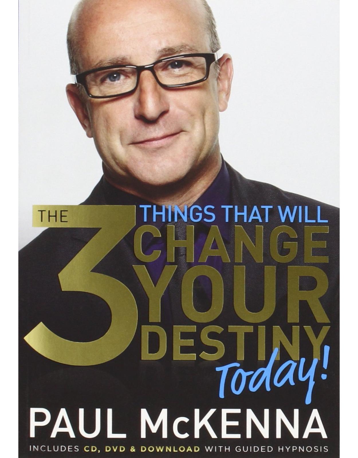 The 3 Things That Will Change Your Destiny Today!
