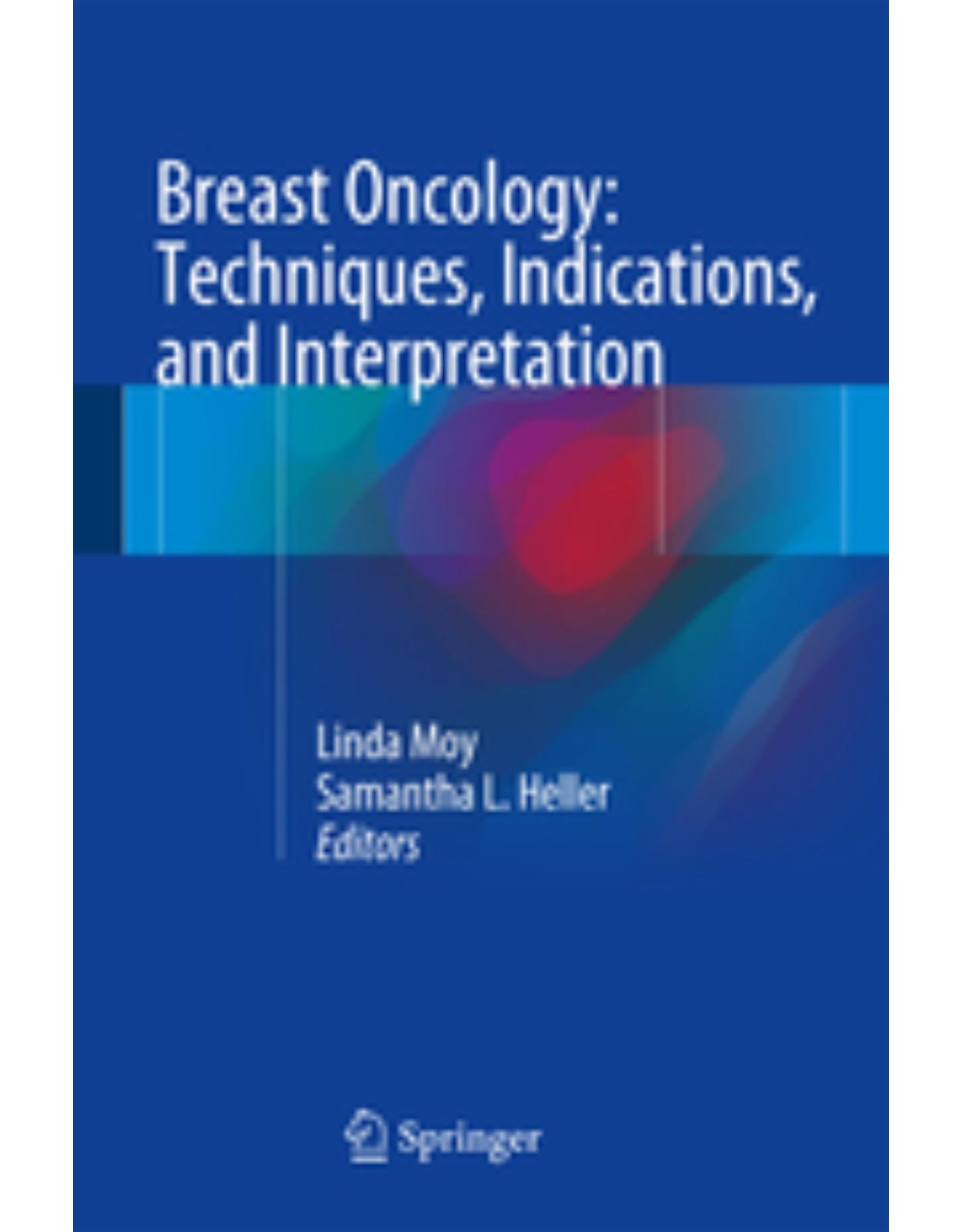 Breast Oncology: Techniques, Indications, and Interpretation