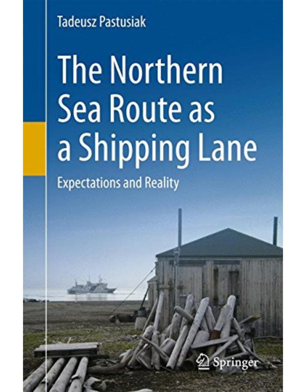 The Northern Sea Route as a Shipping Lane: Expectations and Reality