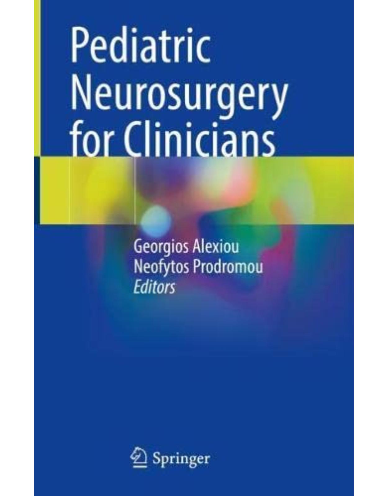 Pediatric Neurosurgery for Clinicians