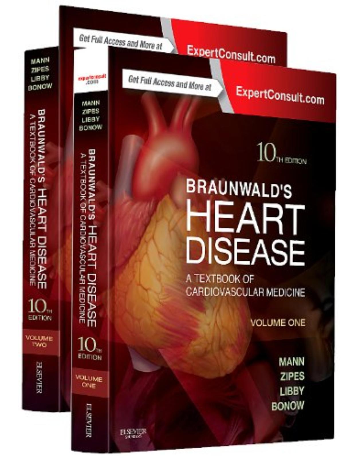 Braunwald's Heart Disease. 2-Volume Set: A Textbook of Cardiovascular Medicine