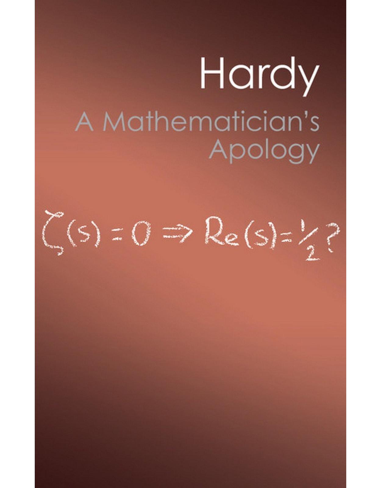 A MathematicianÃ‚Â’s Apology (Canto Classics) 