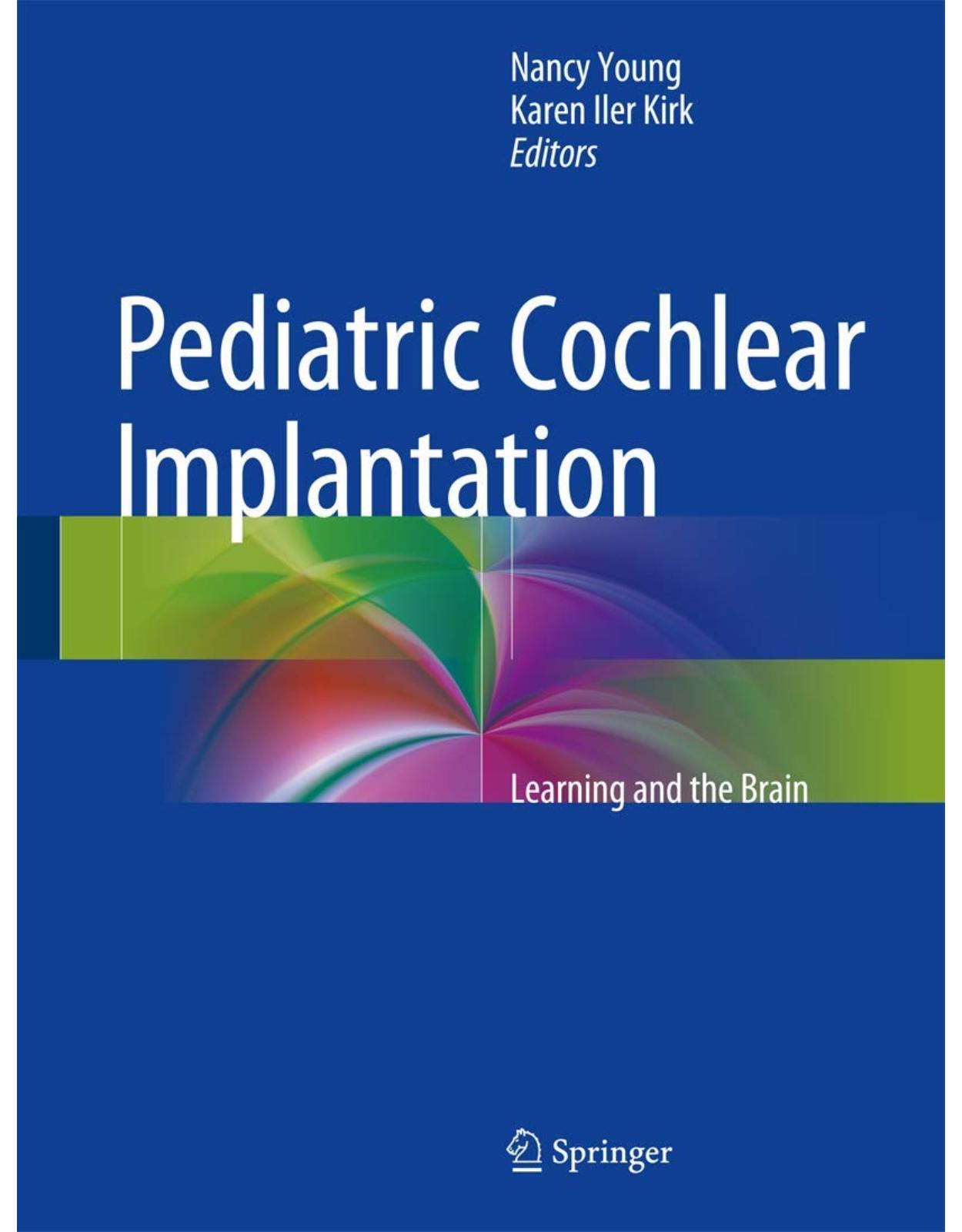 Pediatric Cochlear Implantation: Learning and the Brain