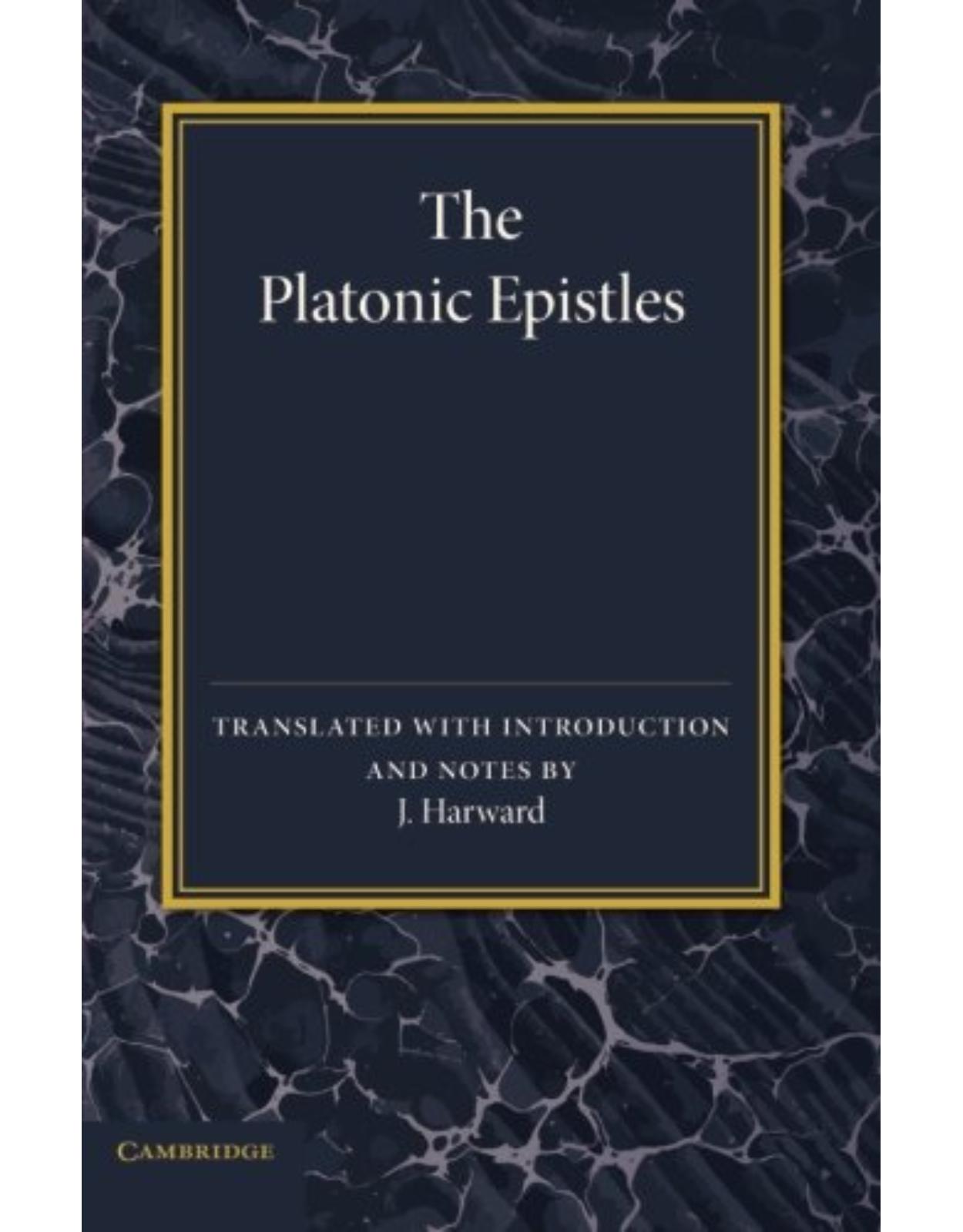 The Platonic Epistles: Translated with Introduction and Notes