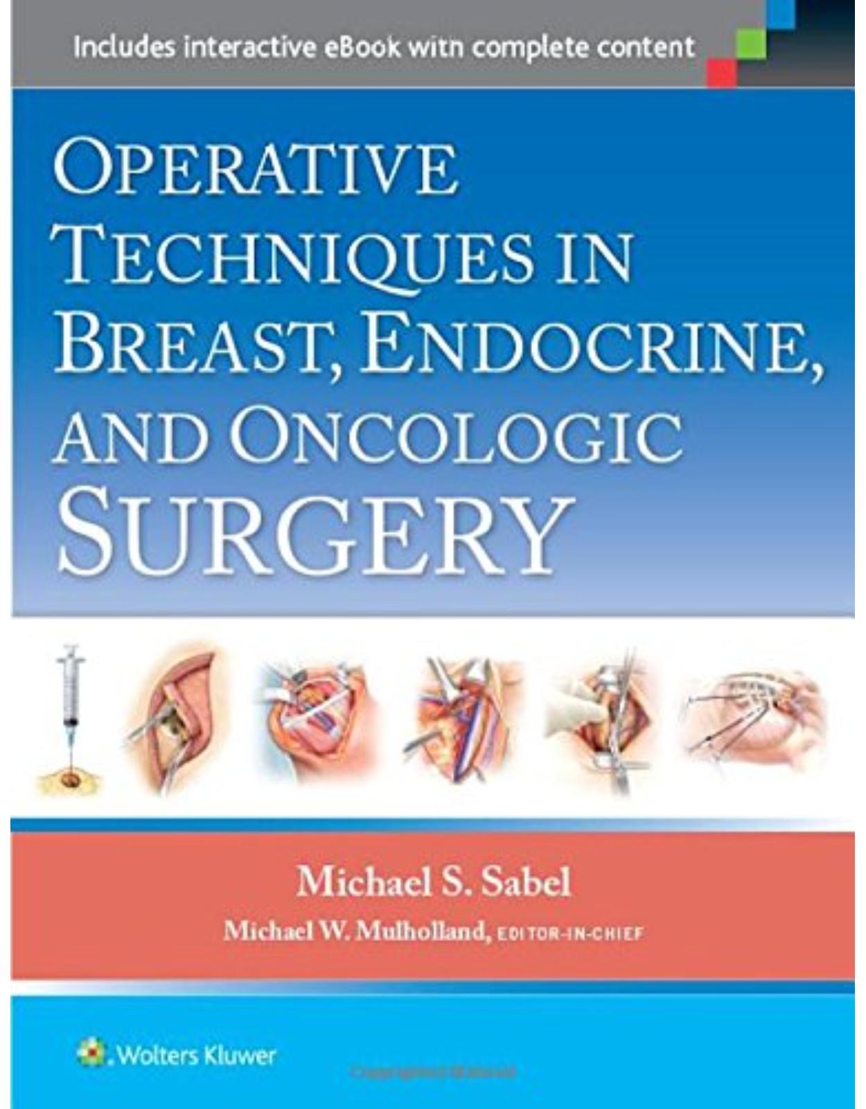 Operative Techniques in Breast, Endocrine, and Oncologic Surgery