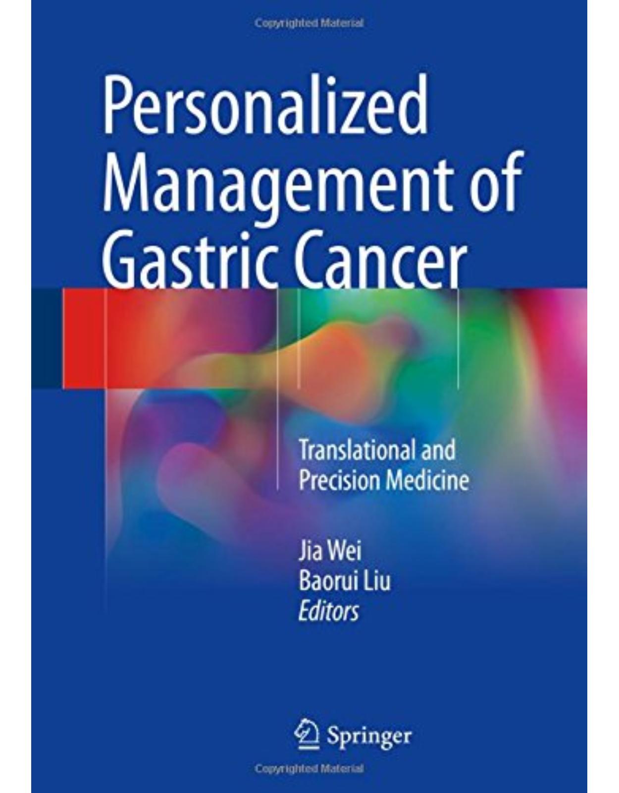 Personalized Management of Gastric Cancer: Translational and Precision Medicine