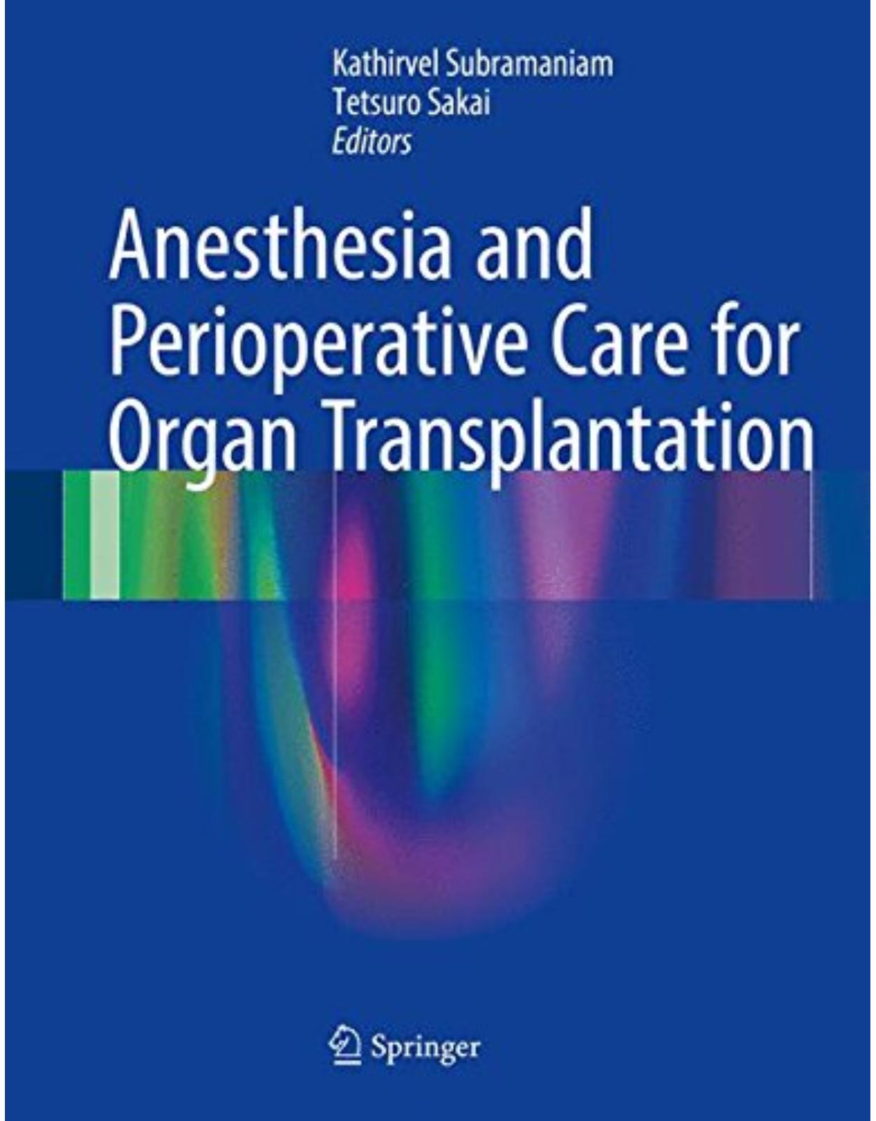 Anesthesia and Perioperative Care for Organ Transplantation